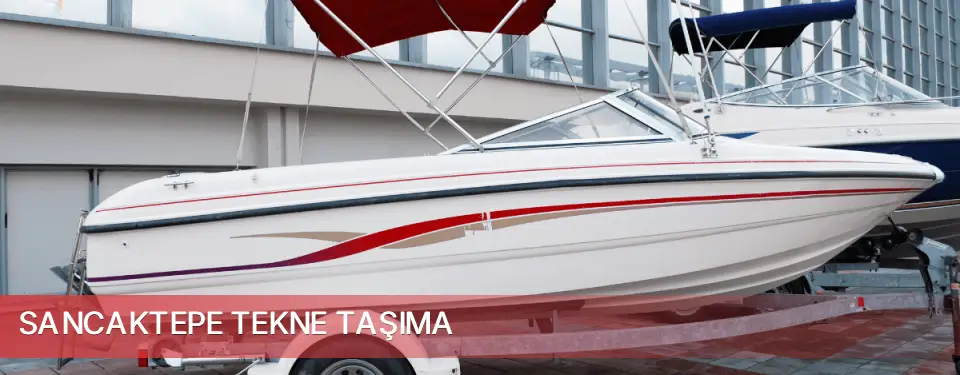 Sancaktepe İlçemi Tekne Taşıma