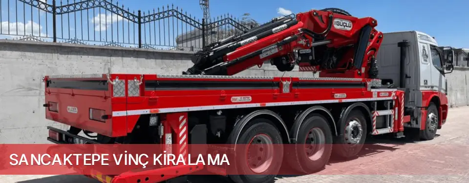 Sancaktepe İlçemi Vinç Kiralama